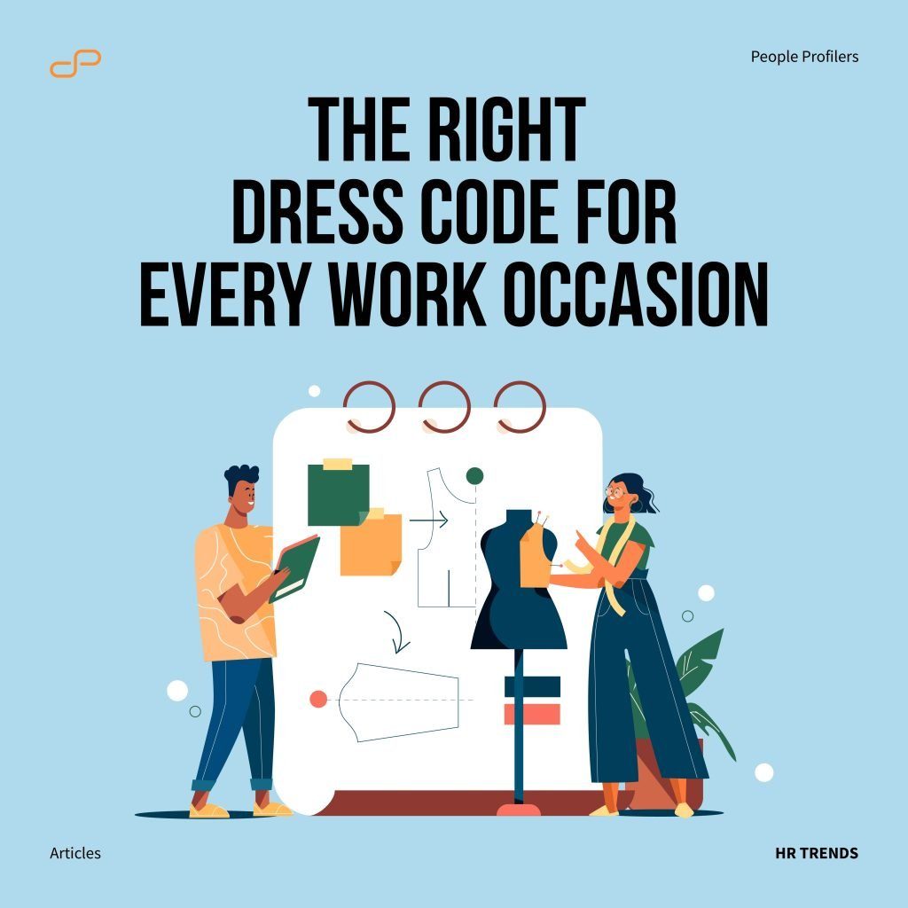 The Right Dress Code for every Work Occasion – People Profilers